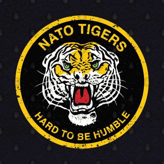 Nato Tigers Hard To Be Humble by Mandra